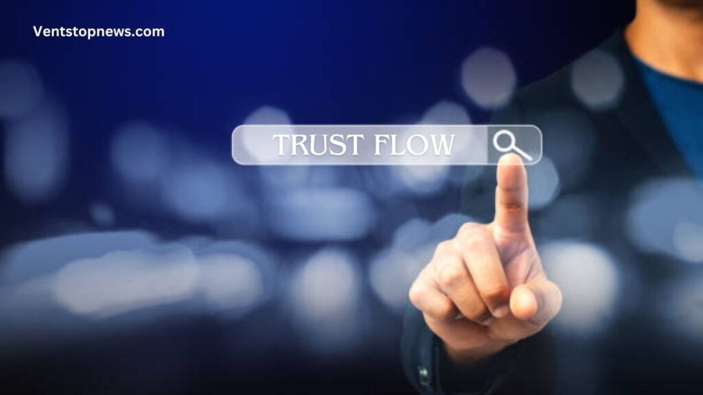 Trust Flow